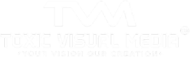 Toxic Visual Media. YOUR VISION OUR CREATION